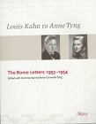 9780847820535: Louis Kahn and Anne Tyng: The Rome Letters, 1953-54