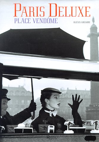 Stock image for Paris Deluxe : Place Vendome for sale by Better World Books