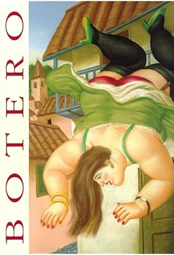 Stock image for Botero: New Works on Canvas for sale by Argosy Book Store, ABAA, ILAB