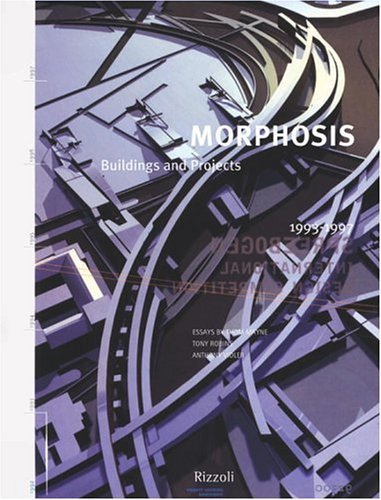 Morphosis: Buildings and Projects, 1993-1997 - Thom Mayne; Tony Robins; Anthony Vidler