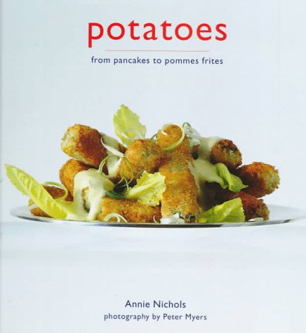 Potatoes: From Pancakes to Pommes Frites