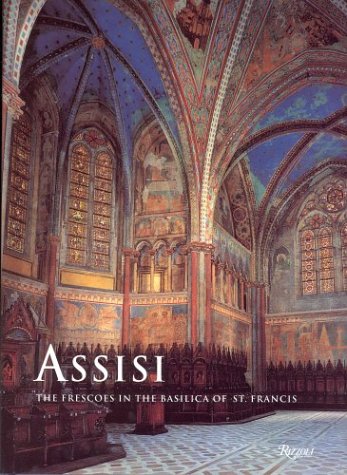 9780847821112: ASSISI ING: Frescoes in the Basilica of St.Francis