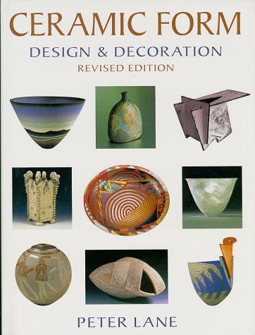 9780847821136: Ceramic Form: Design and Decoration