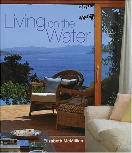 9780847821150: Living on the Water