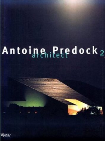 Imagen de archivo de ANTOINE PREDOCK 2 : ARCHITECT a la venta por GLOVER'S BOOKERY, ABAA