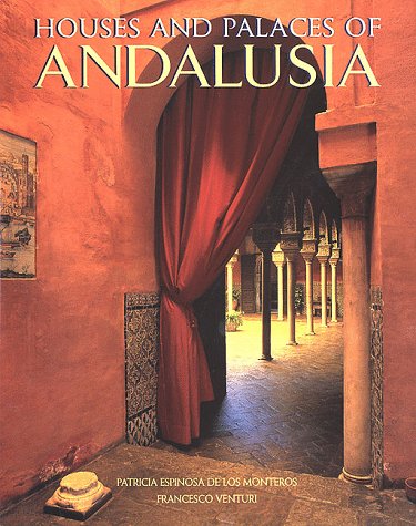 Houses and Palaces of Andalusia