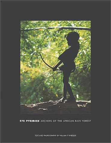 9780847821624: Efe Pygmies: Archers of the African Rain Forest [Lingua Inglese]