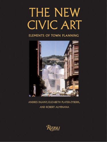 Imagen de archivo de New Civic Art : Elements of Town Planning a la venta por Alphaville Books, Inc.