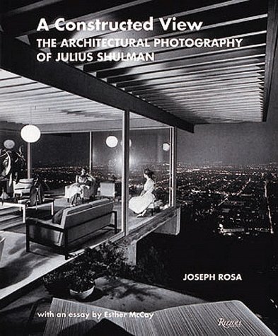Stock image for A Constructed View : The Architectural Photography of Julius Shulman for sale by Better World Books