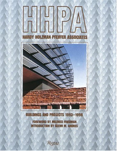 9780847822089: Hhpa: Hardy Holzman Pfeiffer Associates: Buildings and Projects 1993-1998