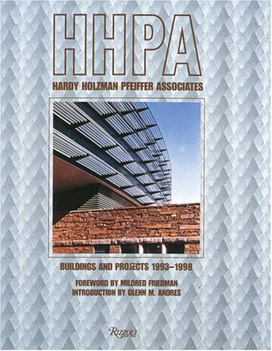 Stock image for HHPA: Hardy Holzman Pfeiffer Associates: Buildings and Projects 1993-1998 for sale by Green Street Books