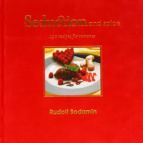 Beispielbild fr Seduction and Spice : 135 Recipes for Romance zum Verkauf von Better World Books