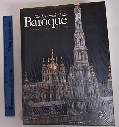 9780847822195: The Triumph of the Baroque: Architecture in Europe, 1600-1750