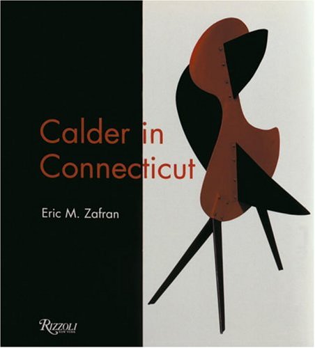 9780847822492: Calder in Connecticut