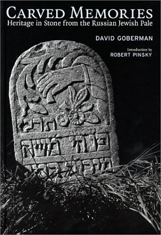 Stock image for Carved Memories: Heritage in Stone from the Russian Jewish Pale for sale by Book Bear