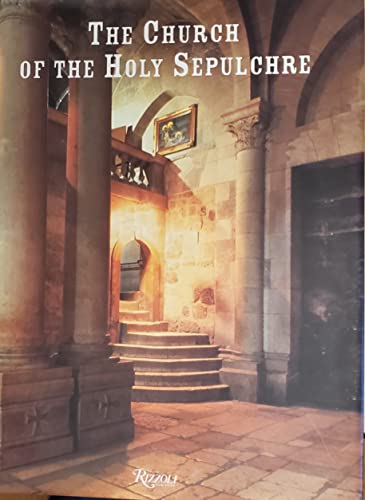 The Church of the Holy Sepulchre (9780847822829) by Martin Biddle; Gideon Avni; Jon Seligman; Tamar Winter