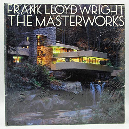 Stock image for Frank Lloyd Wright: The Masterworks by David Larkin, Bruce Brooks Pfeiffer (2000) Paperback for sale by Half Price Books Inc.