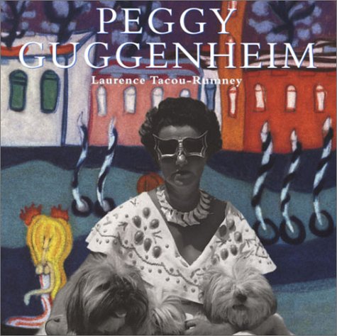 9780847824618: Peggy Guggenheim: A Collector's Album