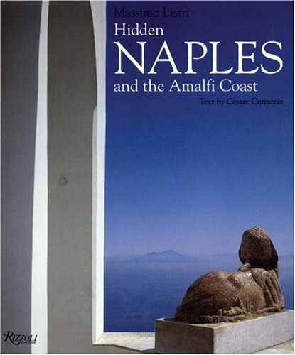 9780847824823: Hidden Naples and the Amalfi Coast