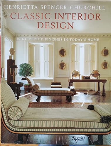 Beispielbild fr Classic Interior Design: Using Period Features in Today's Home zum Verkauf von Books for Life