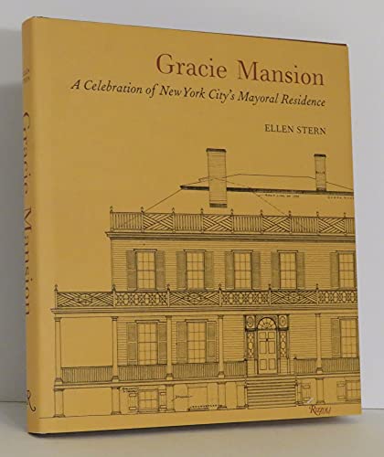 9780847825622: Gracie Mansion: A Celebration Of New York City's Mayoral Residence