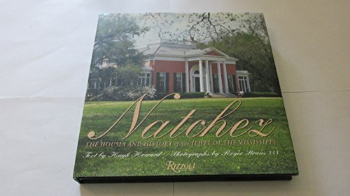 Beispielbild fr Natchez Houses: The Houses and History of the Jewel of the Mississippi zum Verkauf von ThriftBooks-Dallas