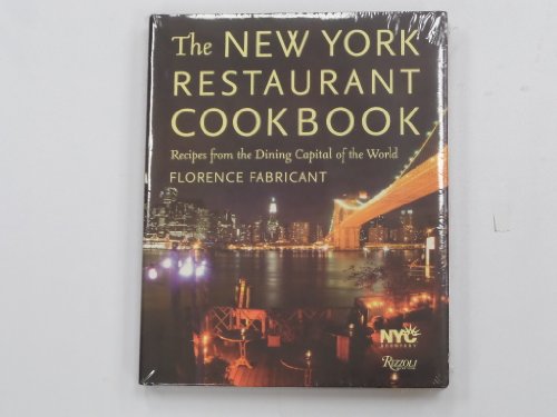 Beispielbild fr New York Restaurant Cookbook: Recipes from the Dining Capital of the World zum Verkauf von Montana Book Company