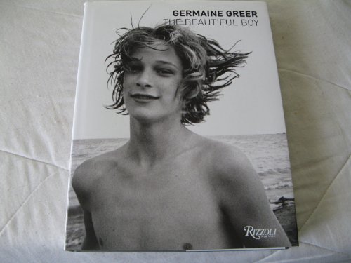 Imagen de archivo de Germaine Greer : The Beautiful Boy a la venta por SatelliteBooks