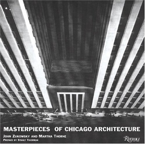 9780847825967: Masterpieces of Chicago Architecture