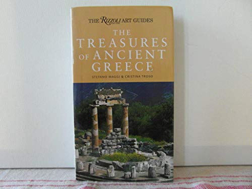 Imagen de archivo de The Treasures of Ancient Greece (Rizzoli Art Guide) a la venta por Books of the Smoky Mountains