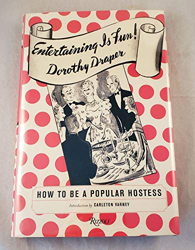 Beispielbild fr Entertaining is Fun! How to Be a Popular Hostess zum Verkauf von Strand Book Store, ABAA