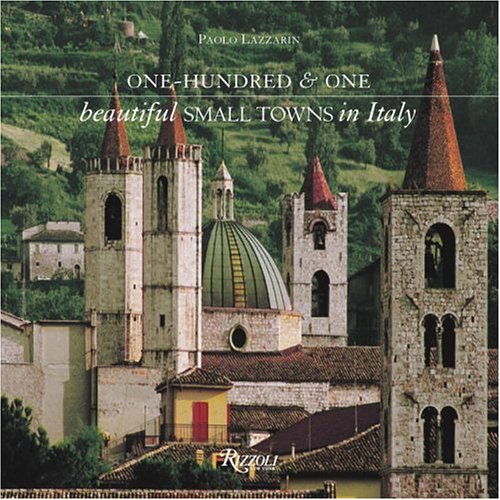 9780847826377: One-hundred and One Beautiful Small Towns of Italy (101 Beautiful Small Towns) [Idioma Ingls]