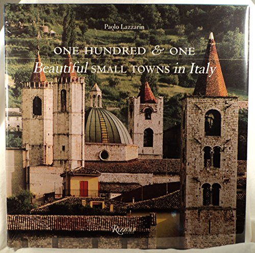 9780847826377: One Hundred And One Beautiful Small Towns Of Italy [Lingua Inglese]