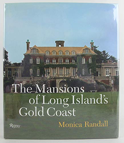 9780847826490: The Mansions of Long Island's Gold Coastd