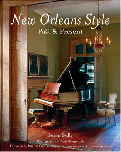 Beispielbild fr New Orleans Style Past & Present zum Verkauf von Ann Becker