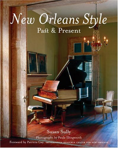 Stock image for New Orleans Style Past & Present for sale by Ann Becker