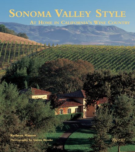 9780847827206: Sonoma Valley Style: At Home in California's Wine Country