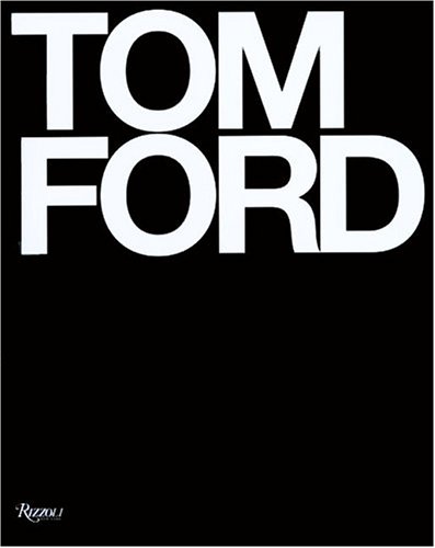 9780847827336: TOM FORD DELUXE GEB: Deluxe Edition