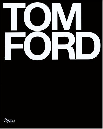 9780847827336: Tom Ford: Deluxe Edition