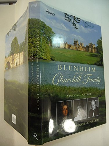 9780847827404: Blenheim and The Churchill Family: A Personal Portrait