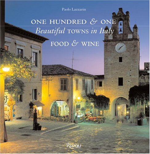 Beispielbild fr Beautiful Towns in Italy : Food and Wine zum Verkauf von Better World Books