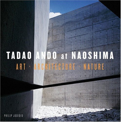 9780847827695: Tadao Ando at Naoshima: The Architeccture Nature