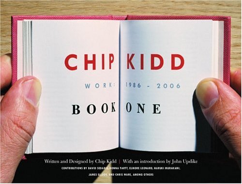 Beispielbild fr Chip Kidd: Book One : Work: 1986-2006 zum Verkauf von Better World Books