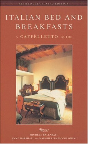 Beispielbild fr Italian Bed and Breakfasts: A Caffelletto Guide zum Verkauf von SecondSale