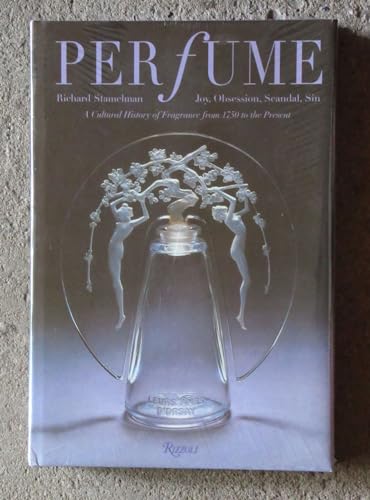 Beispielbild fr Perfume: Joy, Scandal, Sin - A Cultural History of Fragrance from 1750 to the Present zum Verkauf von Zoom Books Company