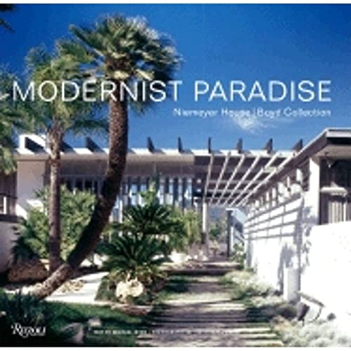 9780847828371: Modernist Paradise: The midcentury vision of good living