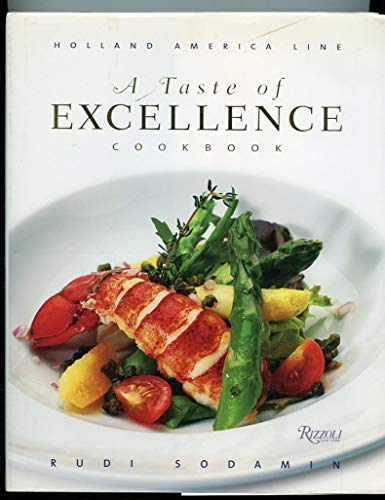 Imagen de archivo de A Taste of Excellence Cookbook: Holland America Line a la venta por Your Online Bookstore