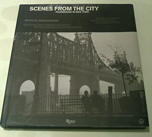 9780847828906: Scenes from the city: filmmaking in New York 1966-2006