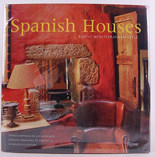 Imagen de archivo de Spanish Houses: Rustic Mediterranean Style a la venta por SecondSale