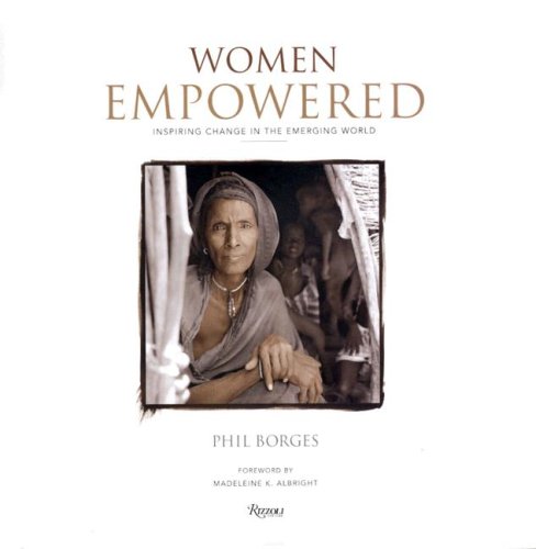 Beispielbild fr Women Empowered: Inspiring Change in the Emerging World zum Verkauf von Your Online Bookstore